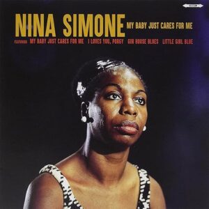 Nina Simone - My Baby Just Cares For Me
