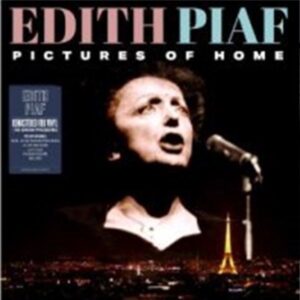 Edith Piaf - Pictures of Home